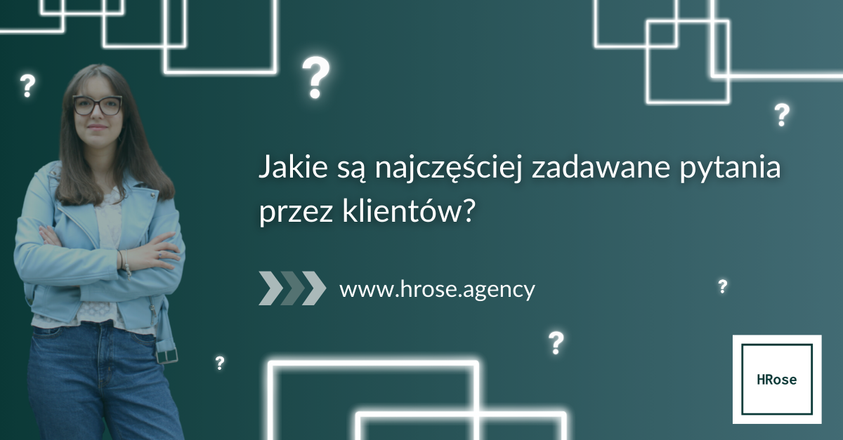 Jakie są najczęściej zadawane pytania przez klientów?
